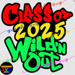 Class of,  Wild'n Out SVG, EPS, PNG. Wildn Out (all layered by color vector)