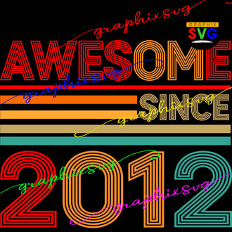 AWESOME Birthday Design, all layered by color, svg, png, eps file