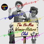 He-Man Woman-Haters Club PNG. [good for sublimation file]