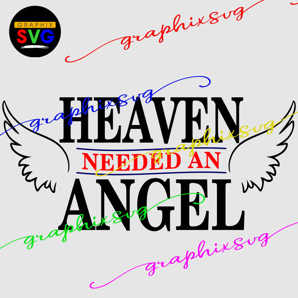 "Heave Need An Angel" Wing SVG, EPS, PNG(all layered by color)