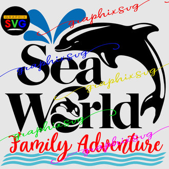 Sea World, Family Adventure SVG, Sea World, Family Adventure EPS,Sea World, Family Adventure PNG. [all layered file]