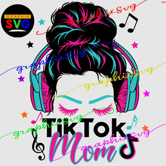 TikTok Birthday SVG, TikTok Mom EPS, TikTok Party PNG - { all layered file by color}